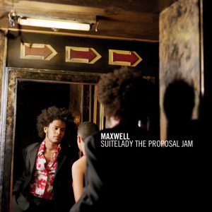 Maxwell – Suitelady (The Proposal Jam) – Single(886446667645)【16bit／44.1kHz】美国区-OppsUnote音乐广场