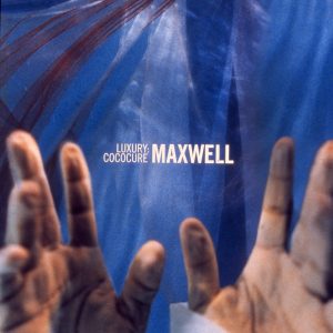 Maxwell – Luxury：Cococure – Single(886447184400)【16bit／44.1kHz】美国区-OppsUnote音乐广场