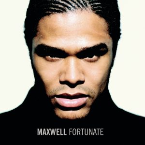 Maxwell – Fortunate – EP(5099766754727)【16bit／44.1kHz】美国区-OppsUnote音乐广场