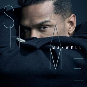 Maxwell – Shame – Single(886447332641)【16bit／44.1kHz】美国区-OppsUnote音乐广场
