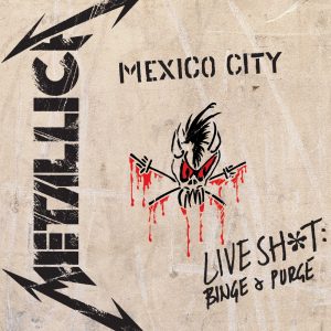 Metallica – Live Shit：Binge & Purge (Live in Mexico City)Ⓔ(00602537525898)【16bit／44.1kHz】美国区-OppsUnote音乐广场