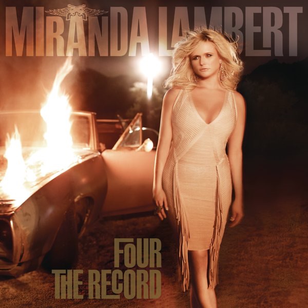 Miranda Lambert – Four the Record(886443177451)【24bit／44.1kHz】美国区-OppsUnote音乐广场