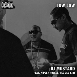 Mustard – Low Low (feat. TeeCee & Rj) – SingleⒺ(859717100899)【16bit／44.1kHz】美国区-OppsUnote音乐广场