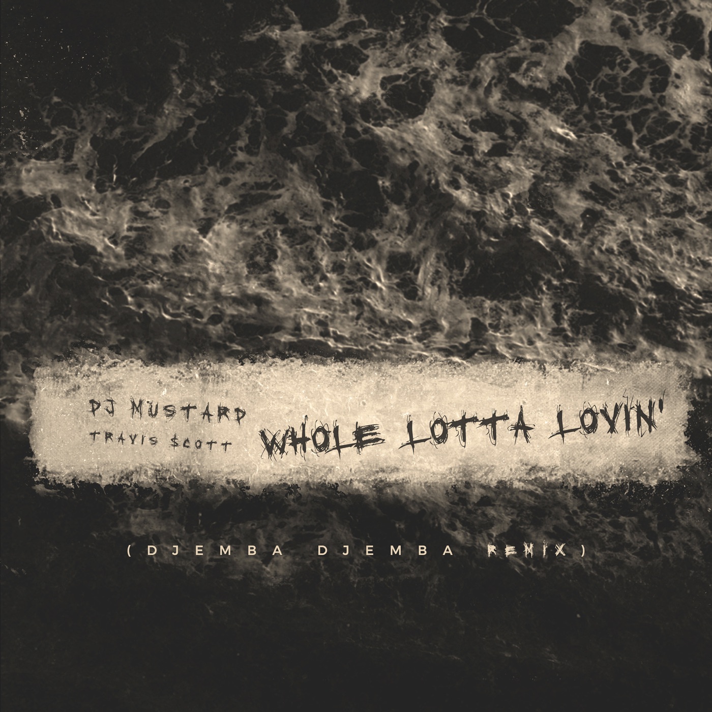 Mustard – Whole Lotta Lovin’ (Djemba Dejemba Remix) – SingleⒺ(00854078006910)【16bit／44.1kHz】美国区-OppsUnote音乐广场