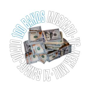 Mustard – 100 Bands (feat. Quavo, 21 Savage, YG & Meek Mill) – Single(00602577649493)【24bit／44.1kHz】美国区-OppsUnote音乐广场