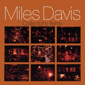 Miles Davis – Collector’s Items(00888072240223)【16bit／44.1kHz】美国区-OppsUnote音乐广场