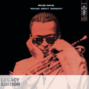 Miles Davis – ‘Round About Midnight (Legacy Edition)(827969475027)【16bit／44.1kHz】美国区-OppsUnote音乐广场