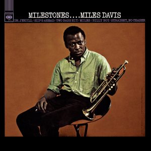 Miles Davis – Milestones (Mono)(886444333931)【24bit／44.1kHz】美国区-OppsUnote音乐广场