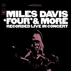 Miles Davis – Four & More (2022 Remaster)(827969359525)【24bit／192.0kHz】美国区-OppsUnote音乐广场