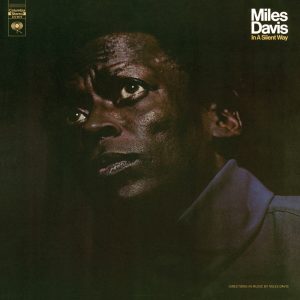 Miles Davis – In a Silent Way(696998655621)【24bit／96.0kHz】美国区-OppsUnote音乐广场