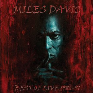 Miles Davis – Best of Live 1986 – 91 (Live)(735850600291)【16bit／44.1kHz】美国区-OppsUnote音乐广场
