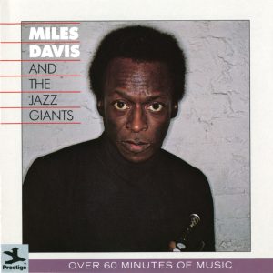 Miles Davis – Miles Davis and the Jazz Giants(00025218301527)【16bit／44.1kHz】美国区-OppsUnote音乐广场