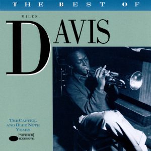 Miles Davis – The Best of Miles Davis：The Capitol and Blue Note Years(00077779828753)【16bit／44.1kHz】美国区-OppsUnote音乐广场