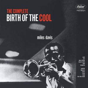 Miles Davis – The Complete Birth of the Cool(00602577578601)【16bit／44.1kHz】美国区-OppsUnote音乐广场