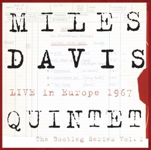 Miles Davis – The Bootleg Series, Vol. 1：Live In Europe 1967(886443167339)【16bit／44.1kHz】美国区-OppsUnote音乐广场