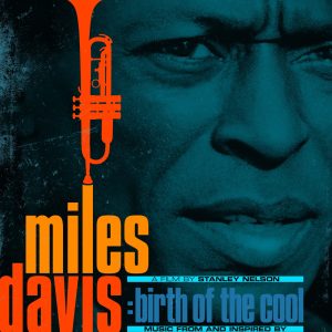 Miles Davis – Music From and Inspired by the Film Birth of the Cool(886448046387)【24bit／44.1kHz】美国区-OppsUnote音乐广场