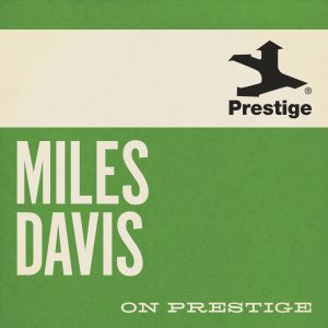 Miles Davis – On Prestige(00602465810745)【16bit／44.1kHz】美国区-OppsUnote音乐广场