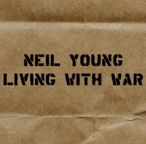 Neil Young – Living With War – In The Beginning(093624327561)【24bit／44.1kHz】美国区-OppsUnote音乐广场