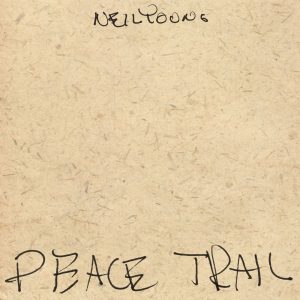 Neil Young – Peace Trail(093624915027)【24bit／192.0kHz】美国区-OppsUnote音乐广场
