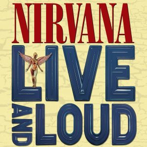 Nirvana – Live and Loud(00602577329586)【16bit／44.1kHz】美国区-OppsUnote音乐广场