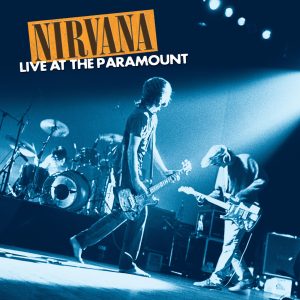 Nirvana – Live at the Paramount(00602577329524)【16bit／44.1kHz】美国区-OppsUnote音乐广场