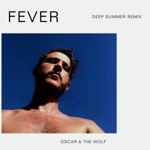 Oscar and the Wolf – Fever (Deep Summer Remix) – Single(5051083137997)【16bit／44.1kHz】土耳其区-OppsUnote音乐广场