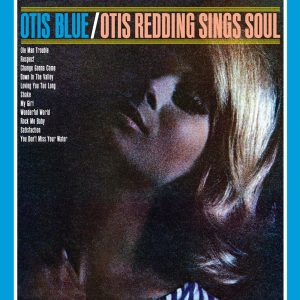 Otis Redding – Otis Blue／Otis Redding Sings Soul (Collector’s Edition)(603497982158)【16bit／44.1kHz】美国区-OppsUnote音乐广场