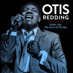 Otis Redding – (Sittin’ on) The Dock of the Bay [Remixed] – EP(603497841646)【16bit／44.1kHz】美国区-OppsUnote音乐广场