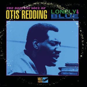 Otis Redding – Lonely & Blue：The Deepest Soul of Otis Redding(00888072341647)【16bit／44.1kHz】美国区-OppsUnote音乐广场
