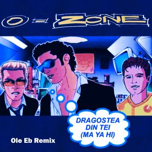 O-Zone – Dragostea din tei (Ole Eb Remix) – Single(6420565468048)【24bit／44.1kHz】美国区-OppsUnote音乐广场