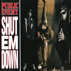 Public Enemy – Shut Em Down – EP(00602577616501)【16bit／44.1kHz】美国区-OppsUnote音乐广场