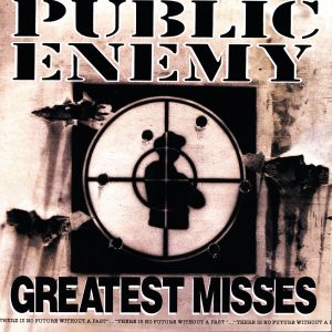 Public Enemy – Greatest Misses(00602537702381)【16bit／44.1kHz】美国区-OppsUnote音乐广场