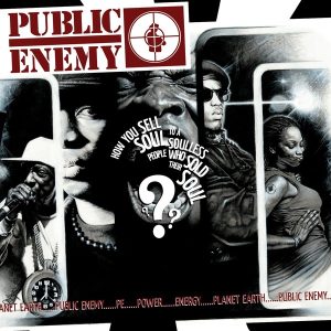 Public Enemy – How You Sell Soul to a Soulless People Who Sold Their Soul？ (Audio Version)(634457189621)【24bit／44.1kHz】美国区-OppsUnote音乐广场