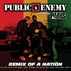 Public Enemy – Remix of a Nation (feat. Paris) [Bonus Track Version]Ⓔ(843041069106)【16bit／44.1kHz】美国区-OppsUnote音乐广场
