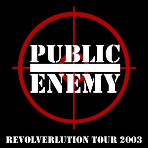 Public Enemy – Revolverlution Tour 2003 (Live)Ⓔ(5055544228750)【16bit／44.1kHz】美国区-OppsUnote音乐广场