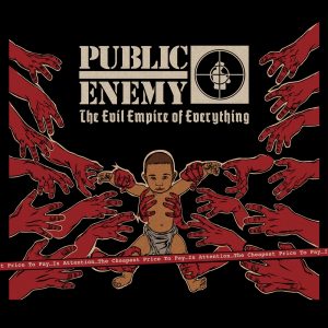 Public Enemy – The Evil Empire of Everything(858023002439)【24bit／44.1kHz】美国区-OppsUnote音乐广场