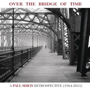 Paul Simon – Over the Bridge of Time：A Paul Simon Retrospective (1964-2011)(886444223973)【24bit／96.0kHz】土耳其区-OppsUnote音乐广场