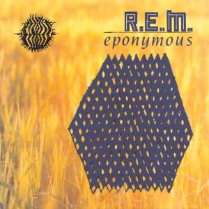 R.E.M. – Eponymous(00724349345751)【16bit／44.1kHz】美国区-OppsUnote音乐广场