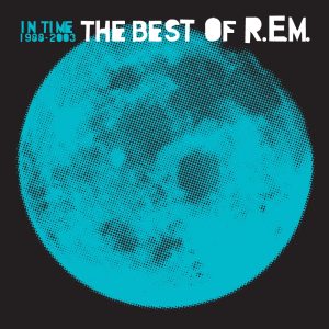 R.E.M. – In Time：The Best of R.E.M. 1988-2003Ⓔ(00888072396272)【24bit／48.0kHz】美国区-OppsUnote音乐广场