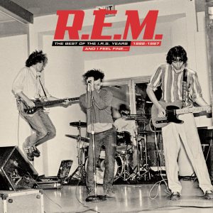 R.E.M. – And I Feel Fine… The Best of the IRS Years (1982-1987) Collector’s Edition【16bit／44.1kHz】美国区-OppsUnote音乐广场