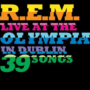R.E.M. – Live At the Olympia(00888072396128)【16bit／44.1kHz】美国区-OppsUnote音乐广场