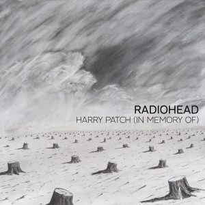 Radiohead – Harry Patch (In Memory Of) – Single(634904084165)【16bit／44.1kHz】美国区-OppsUnote音乐广场
