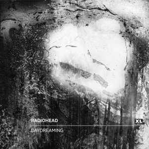 Radiohead – Daydreaming – Single(634904081256)【24bit／44.1kHz】美国区-OppsUnote音乐广场