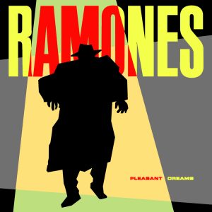 Ramones – Pleasant Dreams(603497909520)【24bit／192.0kHz】土耳其区-OppsUnote音乐广场