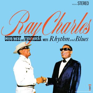 Ray Charles – Country And Western Meets Rhythm And Blues (2024 Remaster)(708857224234)【24bit／48.0kHz】美国区-OppsUnote音乐广场