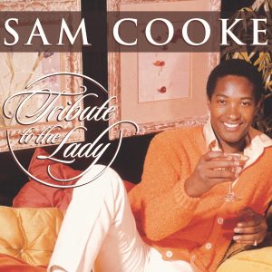Sam Cooke – Tribute to the Lady(00018771832720)【24bit／96.0kHz】美国区-OppsUnote音乐广场