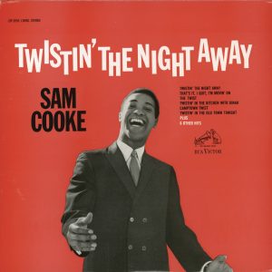 Sam Cooke – Twistin’ the Night Away(886443347830)【24bit／192.0kHz】美国区-OppsUnote音乐广场