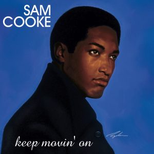 Sam Cooke – Keep Movin’ On(00018771156321)【24bit／96.0kHz】美国区-OppsUnote音乐广场