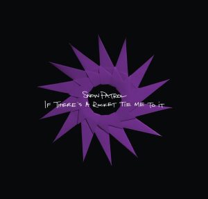 Snow Patrol – If There’s a Rocket Tie Me to It – Single(00602527134253)【16bit／44.1kHz】土耳其区-OppsUnote音乐广场