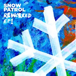Snow Patrol – Reworked (EP1) – EP(00602508034725)【24bit／44.1kHz】土耳其区-OppsUnote音乐广场